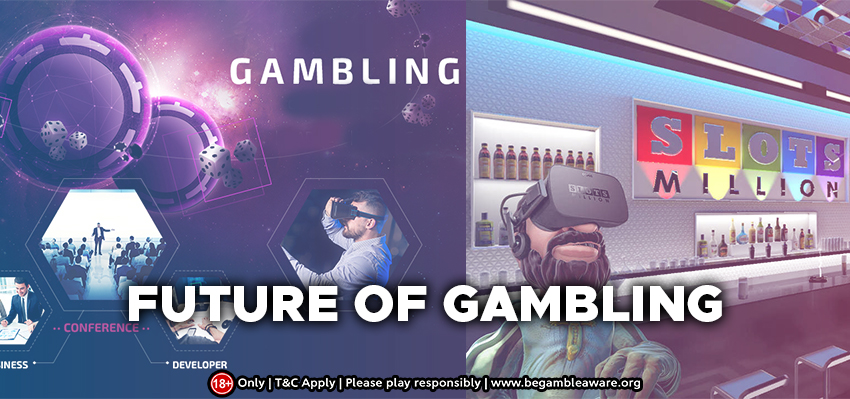 What is the future of gambling games?